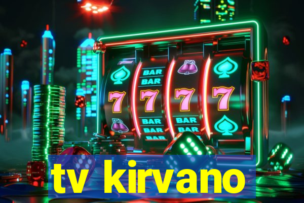 tv kirvano